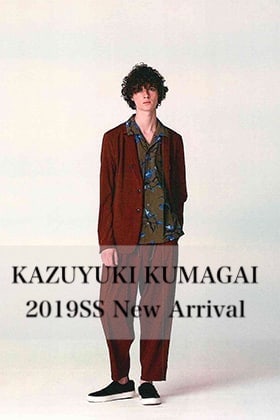 KAZUYUKI KUMAGAI 2019SS collection New Arrival 3rd Delivery