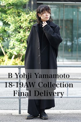 B Yohji Yamamoto 18AW Final Delivery!!