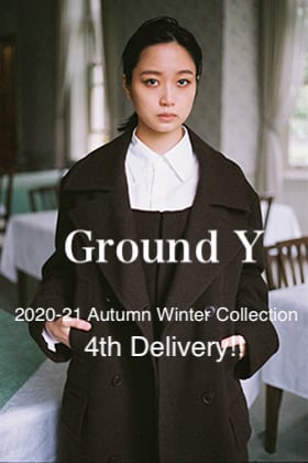 Ground Y - グラウンドワイ 2020-21AW 4th Delivery!!