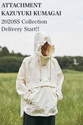 ATTACHMENT & KAZUYUKI KUMAGAI 2020SS Collection Delivery Start!!