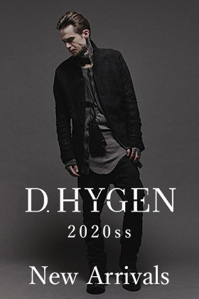 D.HYGEN 20SS Collection New Arrivals!
