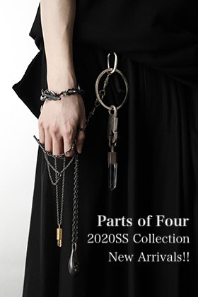 Parts of Four 2020SS Collection New Arrivals!!