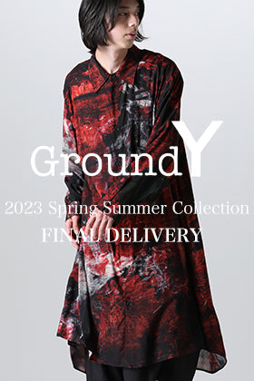 [入荷情報] Ground Y 2023SSコレクションより最終デリバリー分のアイテムが入荷！