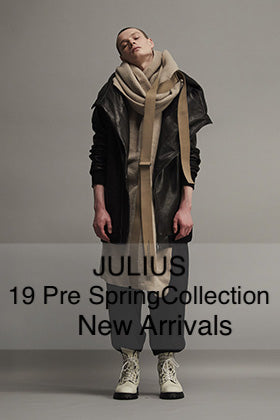 JULIUS 19Pre Spring New Arrivals!!