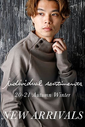 individual sentiments 20-21AW 2nd Delivery!