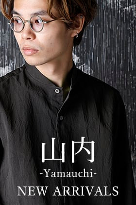 Yamauchi 20-21AW New Arrival!