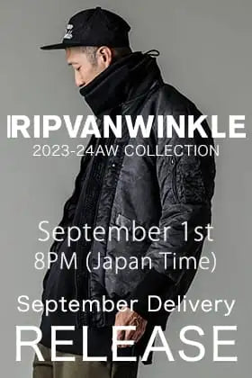 [Sales Announcement] Starting from 8:00 PM on September 1st, we will launch RIPVANWINKLE 2023AW September Delivery!