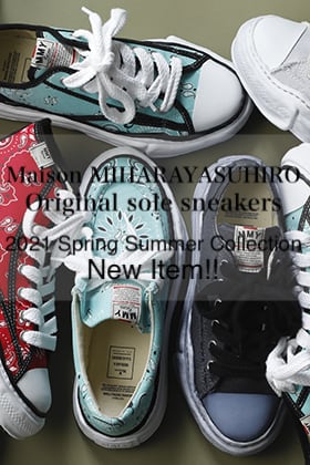 Maison MIHARAYASUHIRO - メゾン ミハラヤスヒロ 2021SS コレクション【オリジナルソールスニーカー】新作入荷のお知らせ!!