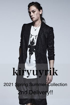 kiryuyrik - キリュウキリュウ 2021SS Collection 2nd Delivery!!