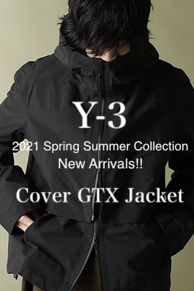 Y-3 - ワイスリー 2021SS Collection【Cover GTX Jacket】New Item!!