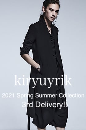 kiryuyrik 2021SS Collection 3rd Delivery!!