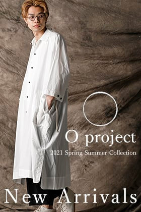 O project 21SS Collection 新着商品入荷！