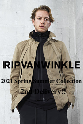 RIPVANWINKLE - リップヴァンウィンクル 2021SS Collection 2nd Delivery!!
