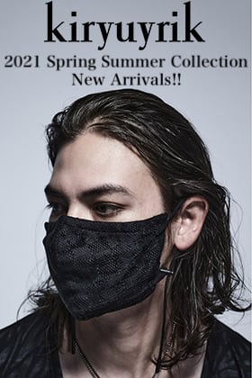kiryuyrik 2021SS Collection【Face Cover】New Arrivals!!