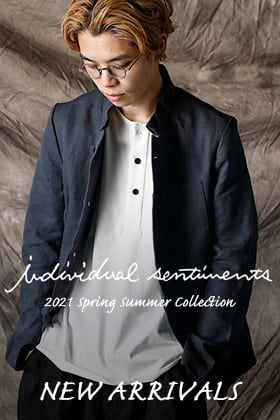 individual sentiments 21SS New Arrivals!