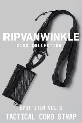 RIPVANWINKLE - リップヴァンウィンクル 2021SS Collection Spot Item Delivery Vol.3!!