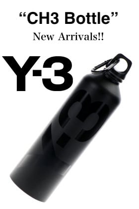 Y-3 - ワイスリー 2021SS Collection【CH3 Bottle】New Arrivals!!