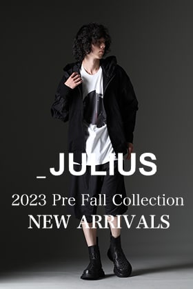 [入荷情報 & スタイリング] JULIUS 2023PFコレクション 新作アイテムスタイリング