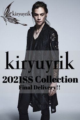kiryuyrik - キリュウキリュウ 2021春夏コレクション 最終入荷!!