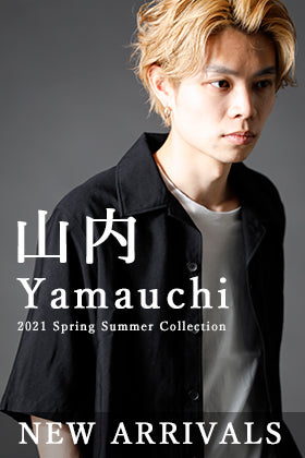 Yamauchi 21ss New Arrilvas!