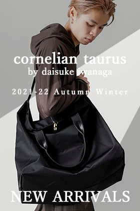 cornelian taurus 21-22AW Collection New Arrivals!