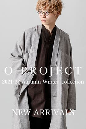 O project 21-22AW Collection 1st Delivery