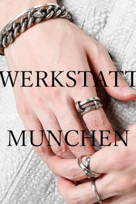 WERKSTATT MUNCHEN ジュエリースタイリング