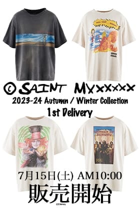 [販売予告] ©️SAINT M×××××× 2023-24AWコレクション1stデリバリー 7/15(土) 午前10時より販売開始！