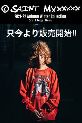 只今より SAINT MICHAEL(セントマイケル) 2021-22秋冬コレクション 5th Dropアイテムを通販・店舗にて同時販売開始!!