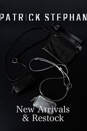 PATRICK STEPHANより新作と再入荷アイテムが入荷！