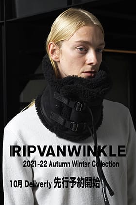 ただいまよりRIPVANWINKLE(リップヴァンウィンクル) 2021-22AWコレクション10月deliveryの予約受付を開始します！