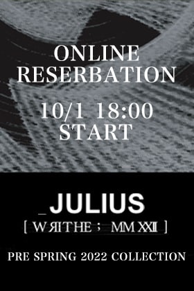 We are now starting to accept online pre-orders for the JULIUS 2022 PS Collection！