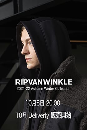 ただいまより、RIPVANWINKLE 21AW(秋冬)コレクション 10月delivery の販売を開始します！！