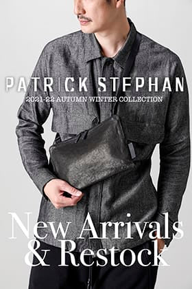 PATRICK STEPHANより新作と再入荷アイテムが入荷！