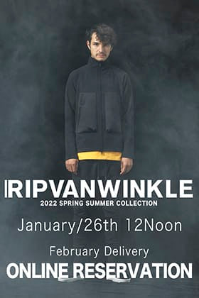 From now on, we will start accepting reservations for the RIPVANWINKLE 2022 SS collection February delivery!