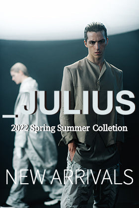 [入荷情報] JULIUS 2022SSコレクションより第5弾目が到着！