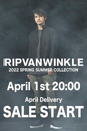 [Information of arrival] RIPVANWINKLE 2022SS Collection April delivery will be available from 8 pm on 1st April!