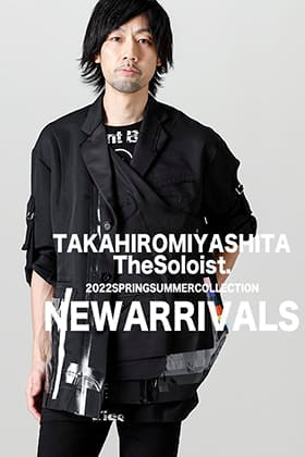 [入荷情報] TAKAHIROMIYASHITATheSoloist.より22SSコレクションの新作が入荷しました！