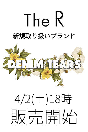 [販売予告] 新規取り扱いブランド DENIM TEARS より2022SSコレクションのデリバリーがスタート！4/2(土)午後18時より販売開始！