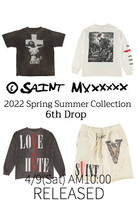 [销售预告] ©️SAINT M×××××× 2022年春夏系列6th Drop 4/9 (六) 上午10点（日本时间）开始销售!