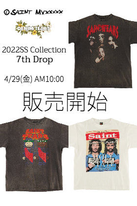 [販売予告] ©️SAINT M×××××× 2022SSコレクション 7th Drop 4/29(金)午前10時より販売開始！