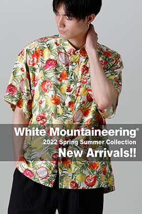 [入荷情報] White Mountaineeringより2022SSの新作が入荷！