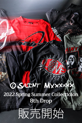 [入荷情報] 只今より ©️SAINT M×××××× 2022春夏コレクション 8th Dropのアイテムを通販・店舗にて同時販売開始!!
