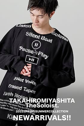 [入荷情報] TAKAHIROMIYASHITATheSoloist.より22SSコレクションの新作が入荷しました！