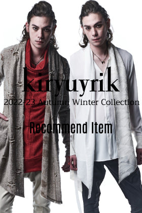 kiryuyrik 2022 -23 Autumn/Winter Collection Special Items
