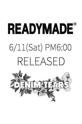 [销售预告] DENIM TEARS×READYMADE合作T恤6/11 (六) 下午6点(日本时间)开始销售!
