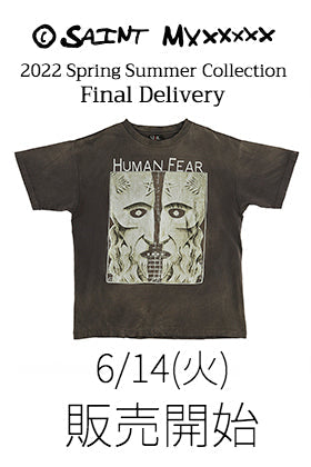 [販売予告] ©️SAINT M×××××× 2022SSコレクション ファイナルデリバリー 明日6/14(火)販売開始！
