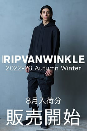 [入荷情報] 只今よりRIPVANWINKLE 2022-23AWコレクション8月delivery 販売開始！