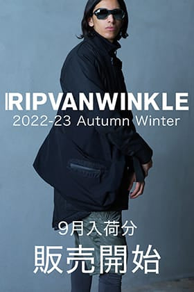 [入荷情報] 只今よりRIPVANWINKLE 2022-23AWコレクション9月delivery 販売開始！