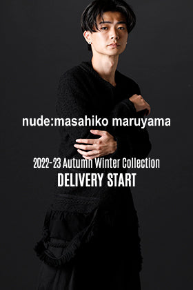 [Arrival information] nude: masahiko maruyama 2022 -23 AW collection delivery starts!